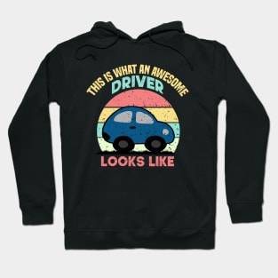 This Is What An Awesome Driver Looks Like Hoodie